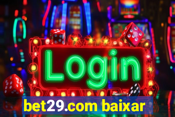 bet29.com baixar