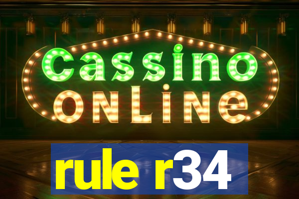 rule r34