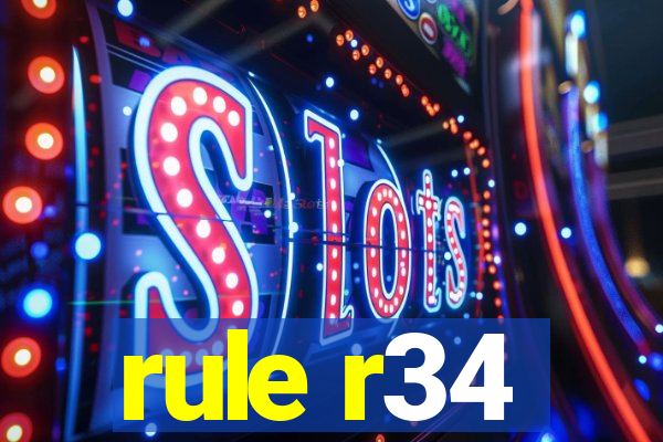 rule r34