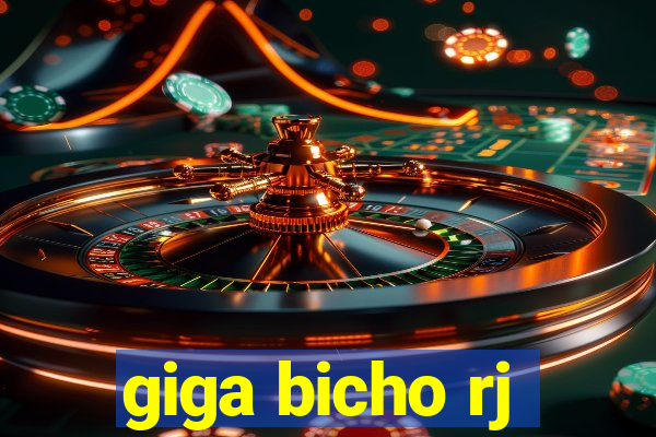 giga bicho rj
