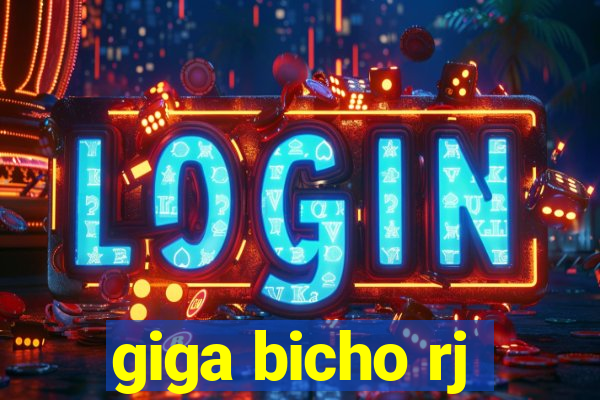 giga bicho rj