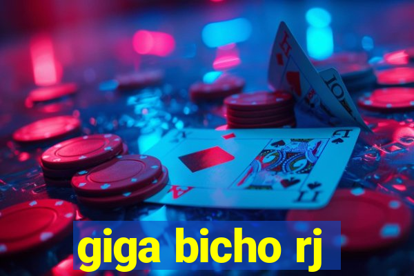 giga bicho rj