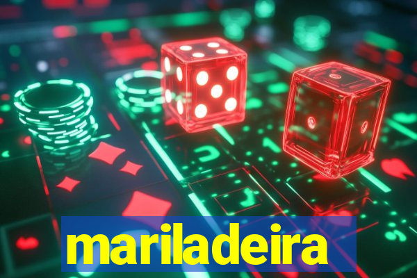 mariladeira