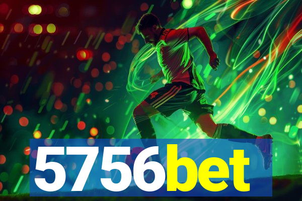 5756bet