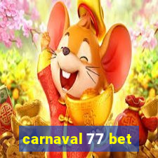 carnaval 77 bet