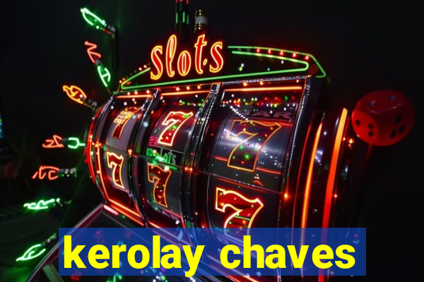 kerolay chaves