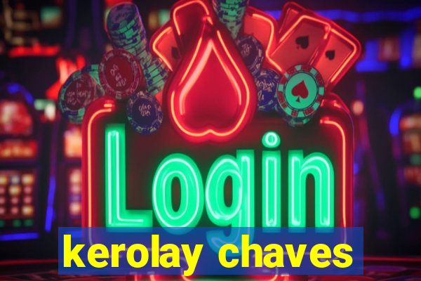 kerolay chaves