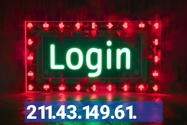 211.43.149.61.