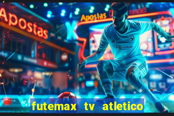 futemax tv atletico x botafogo