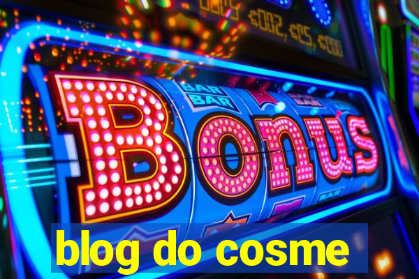 blog do cosme