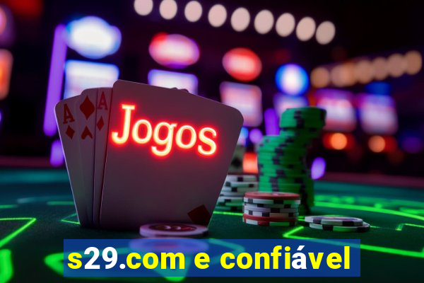 s29.com e confiável