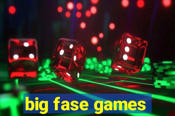 big fase games