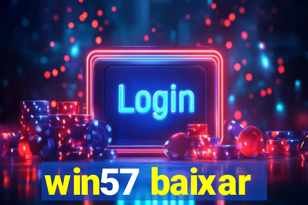 win57 baixar
