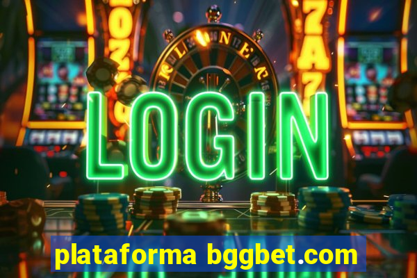 plataforma bggbet.com