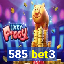 585 bet3