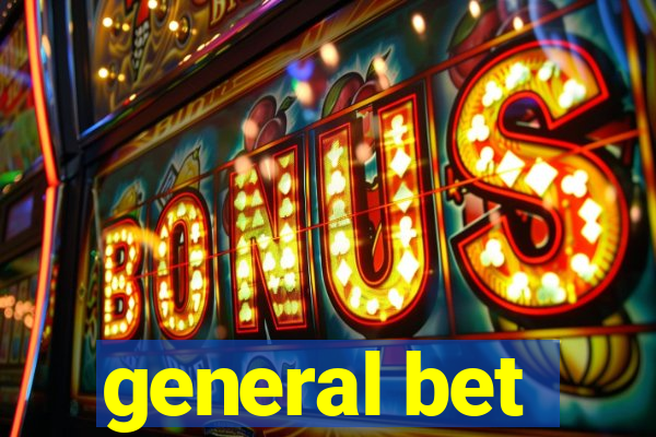 general bet