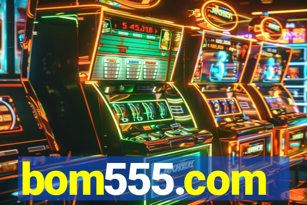 bom555.com