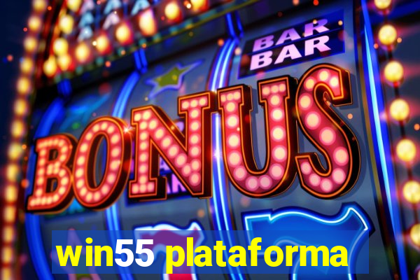 win55 plataforma