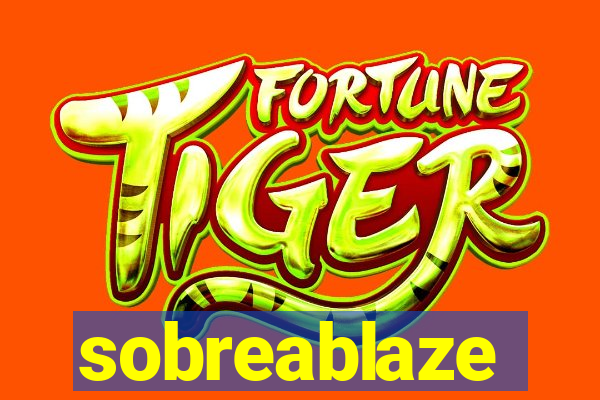 sobreablaze