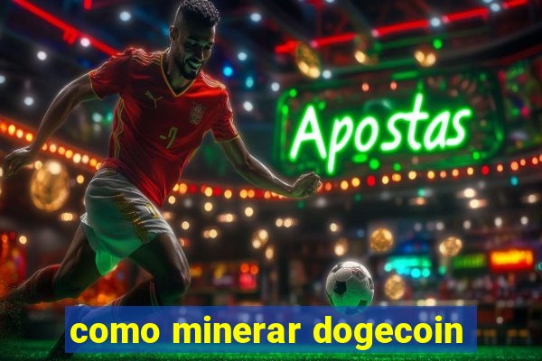 como minerar dogecoin