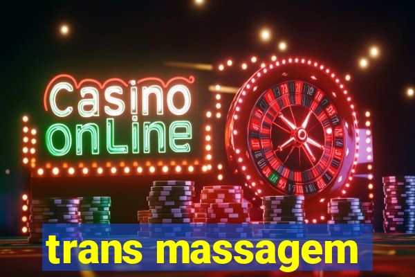 trans massagem