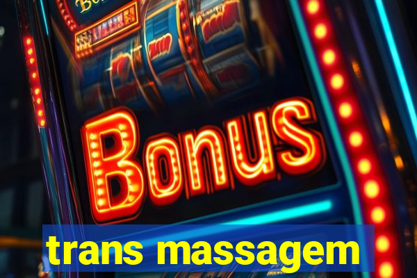 trans massagem