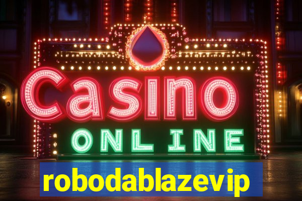 robodablazevip