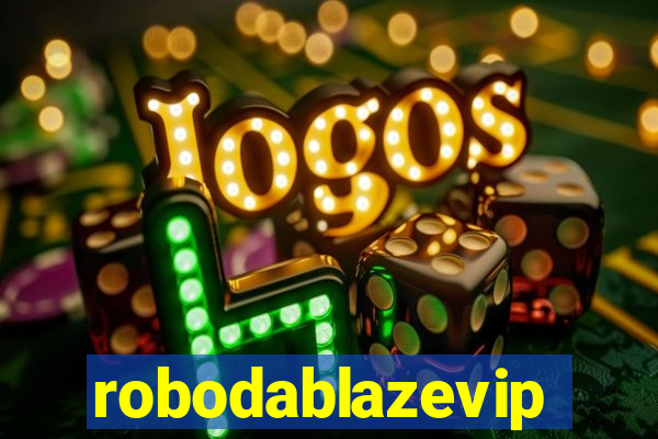 robodablazevip