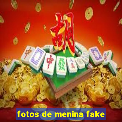 fotos de menina fake