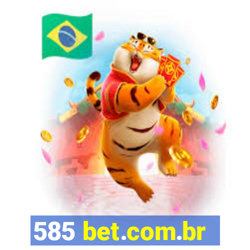 585 bet.com.br