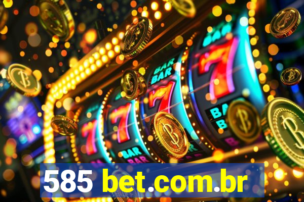 585 bet.com.br