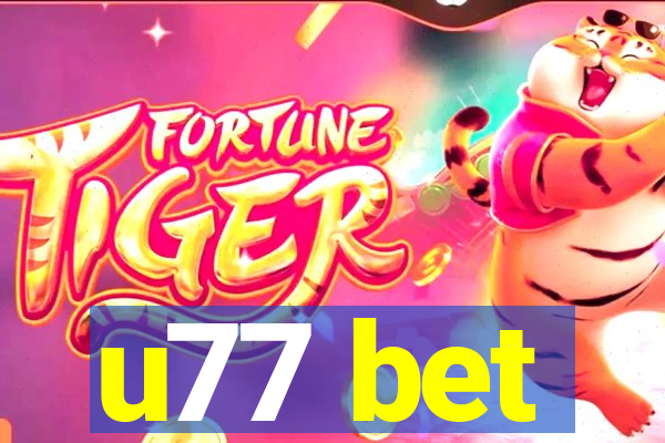 u77 bet