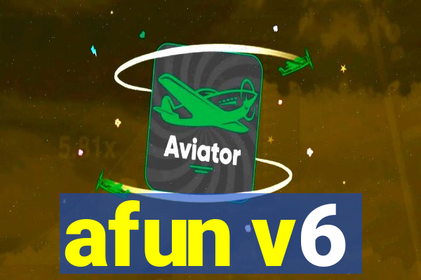 afun v6
