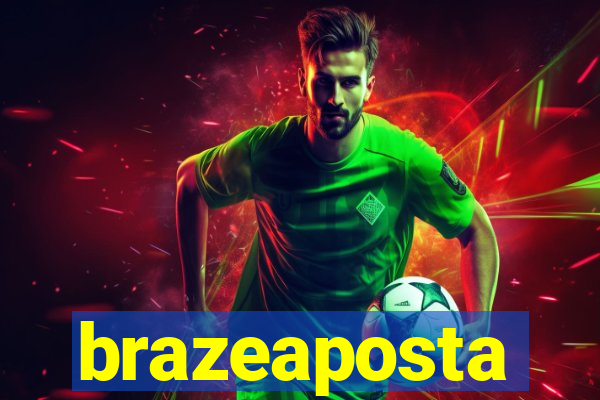 brazeaposta