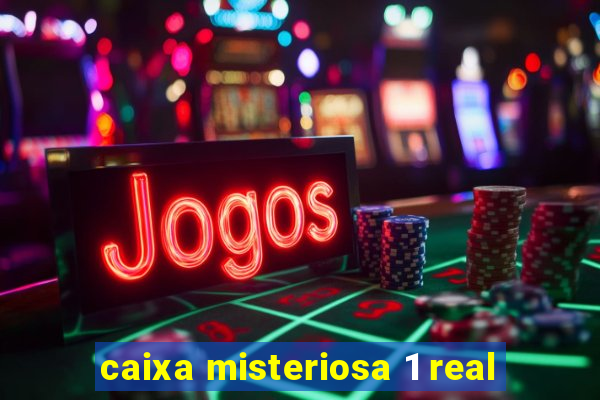 caixa misteriosa 1 real