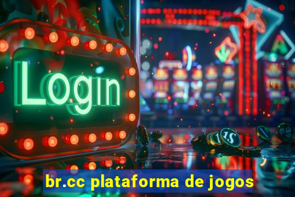 br.cc plataforma de jogos