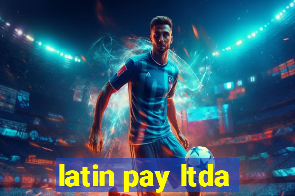 latin pay ltda