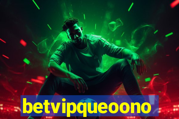 betvipqueoono