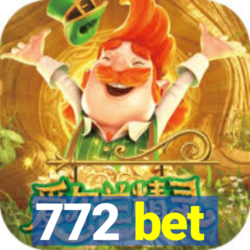 772 bet