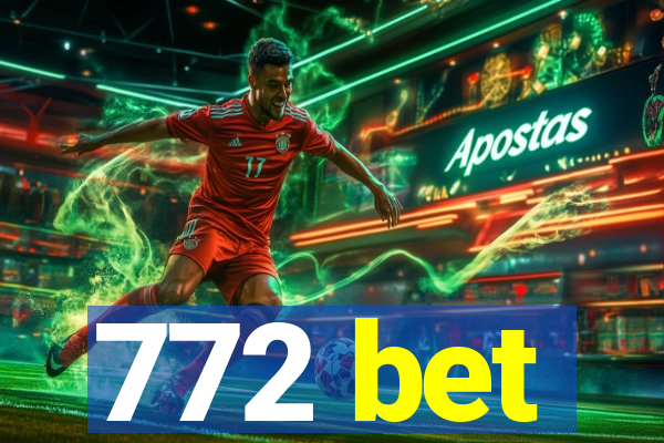 772 bet