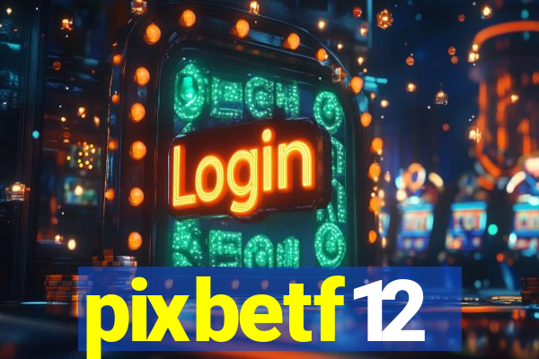 pixbetf12