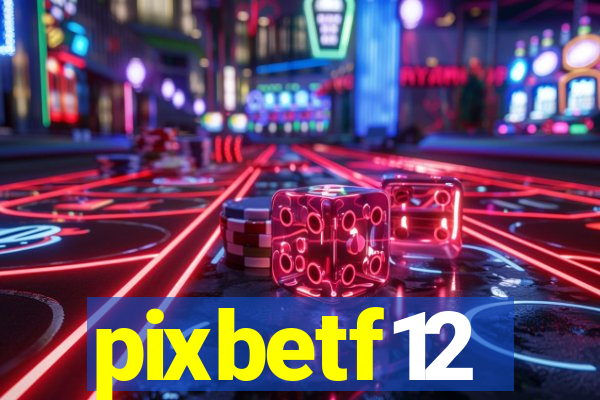 pixbetf12
