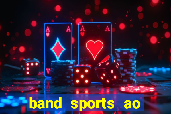 band sports ao vivo gratis
