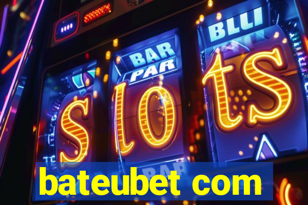 bateubet com