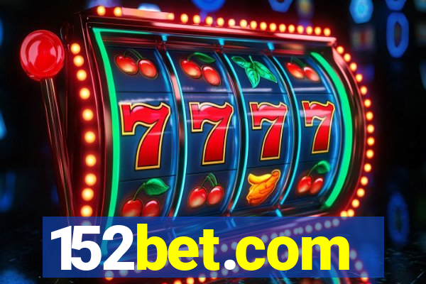 152bet.com