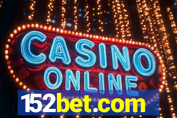 152bet.com