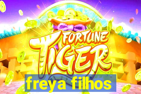 freya filhos