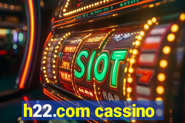 h22.com cassino