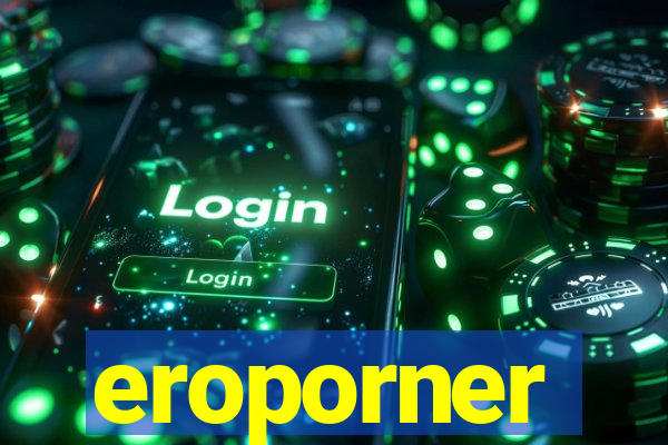 eroporner