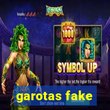garotas fake